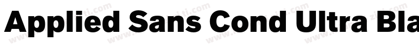 Applied Sans Cond Ultra Black字体转换